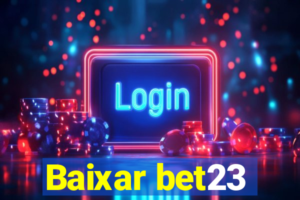 Baixar bet23